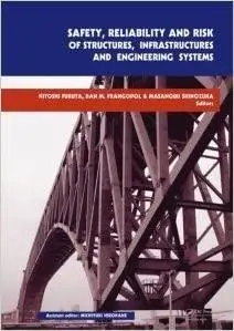 Safety, Reliability and Risk of Structures, Infrastructures and Engineering Systems: Proceedings of the 10th Internation