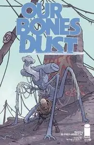 Our Bones Dust 02 (of 04) (2024) (Digital) (Mephisto-Empire)