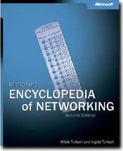 Microsoft Encyclopedia of Networking, Second Edition by  Mitch Tulloch