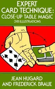 Expert Card Technique: Close-Up Table Magic