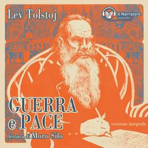 «Lev Tolstoj - Guerra e Pace - Versione integrale» by Lev Tolstoj