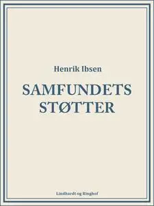 «Samfundets støtter» by Henrik Ibsen