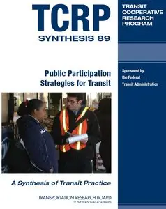 Public Participation Strategies for Transit: A Synthesis of Transit Practice