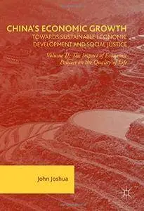 China's Economic Growth: Towards Sustainable Economic Development and Social Justice: Volume II