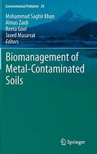 Biomanagement of Metal-Contaminated Soils (Repost)