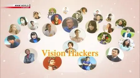 NHK Documentary - Vision Hackers: Updated Takes on Saving the World (2021)