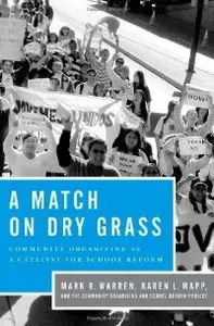 A Match on Dry Grass: Community Organizing as a Catalyst for School Reform