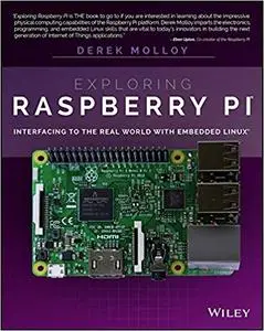 Exploring Raspberry Pi: Interfacing to the Real World with Embedded Linux (Repost)