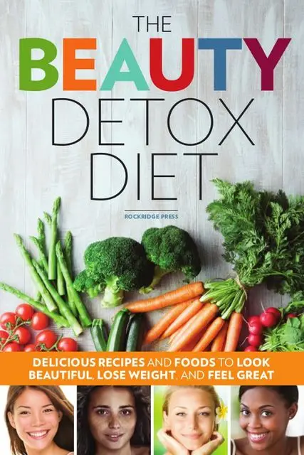 «The Beauty Detox Diet» by Rockridge Press
