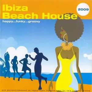 VA - Ibiza Beach House 2009 - happy...funky...groovy