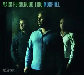 Marc Perrenoud Trio - Morphée (2020) [Official Digital Download 24/88]