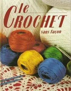 Jeannine Desrieux, "Le Crochet sans façon"