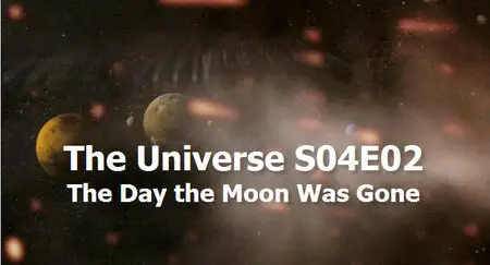 The Universe S04E02 The Day the Moon Was Gone