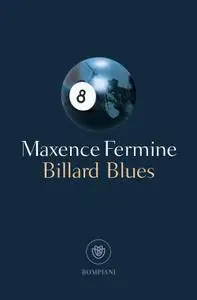 Maxence Fermine - Billard Blues