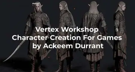 Vertex Workshop - Character Creation For Games by Ackeem Durrant