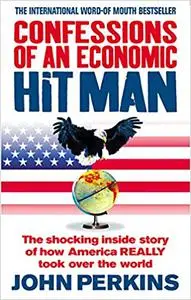 Confessions of an Economic Hit Man (Repost)