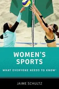 Women's Sports: What Everyone Needs to Know®