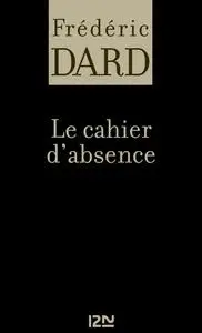 Frédéric Dard, "Le cahier d'absence"