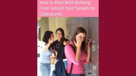 Anti-Bully - Protect Your Child from Bullying & Bullies Fast