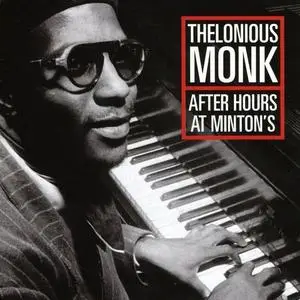 Thelonious Monk - After Hours At Minton's (2001) {Definitive}