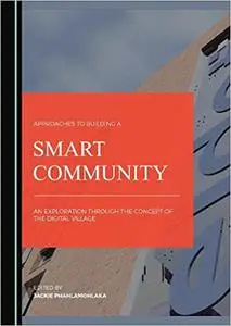 Approaches to Building a Smart Community