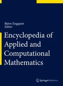 Encyclopedia of Applied and Computational Mathematics (Repost)