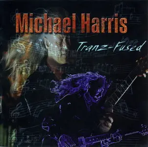 Michael Harris - Tranz-Fused (2010)