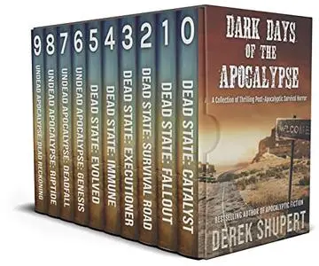 Dark Days of the Apocalypse: A Thrilling Post-Apocalyptic Survival Horror Collection