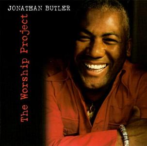 Jonathan Butler - The Worship Project (2004) {Maranatha}