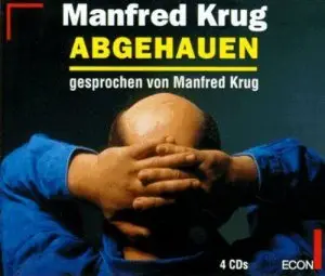 Manfred Krug - Abgehauen