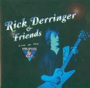 Rick Derringer & Friends - Live On The King Biscuit Flower Hour (1998)