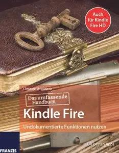 Das umfassende Handbuch Kindle Fire und Kindle Fire HD