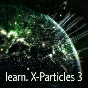 learn. X-Particles 3 from Tim Clapham
