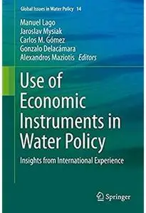 Use of Economic Instruments in Water Policy: Insights from International Experience [Repost]