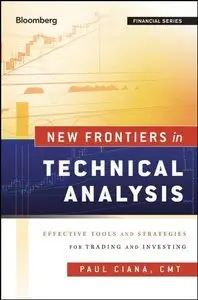 New Frontiers in Technical Analysis: Effective Tools and Strategies for Trading and Investing (repost)