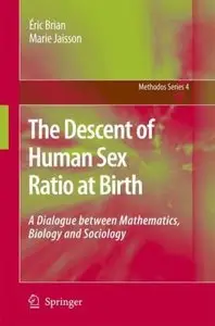The Descent of Human Sex Ratio at Birth: A Dialogue between Mathematics, Biology and Sociology, v. 4