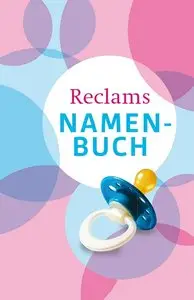 Reclams Namenbuch - Vornamen und ihre Bedeutung