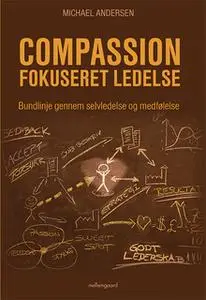 «Compassionforkuseret ledelse» by Michael Andersen