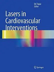 Lasers in Cardiovascular Interventions [Repost]