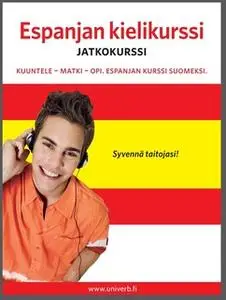 «Espanjan kielikurssi jatkokurssi» by Univerb,Ann-Charlotte Wennerholm