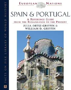 Spain and Portugal: A Reference Guide From The Renaissance To The Present (repost)