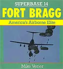 Fort Bragg: Americans Airborne Elite