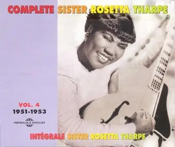 Complete Sister Rosetta Tharpe Vol. 1-6. 1938-1959 (1998-2011)