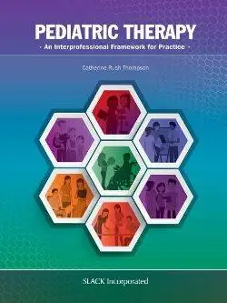 Pediatric Therapy : An Interprofessional Framework for Practice