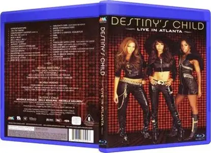 Destiny`s Child - Live in Atlanta (2006)