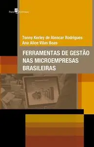 «Ferramentas de gestão nas microempresas brasileiras» by Tonny Kerley de Alencar Rodrigues