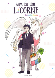 Papa Est Une Licorne