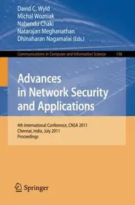 Advances in Network Security and Applications: 4th International Conference, CNSA 2011, Chennai (Repost)