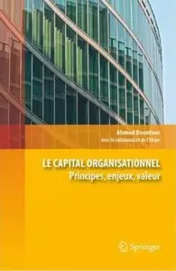 Le Capital organisationnel: Principes, enjeux, valeur [Repost]