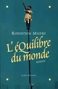 Rohinton Mistry, Francoise Adelstain - L'Équilibre du monde